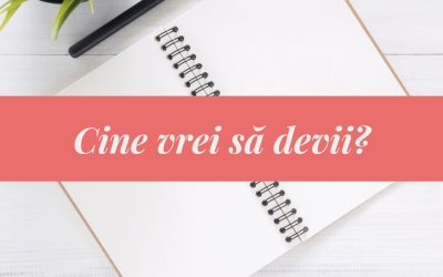 Cine vrei să devii?